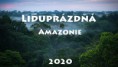 Liduprázná Amazonie, aneb jen džungle a my - říjen 2022